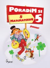 kniha Poradím si s matematikou 5. třídy ZŠ, Pierot 2008