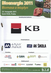 kniha Bionergie 2011 biomasa a bioplyn : 23 listopadu 2011, hotel Duo Praha, B.I.D. services 