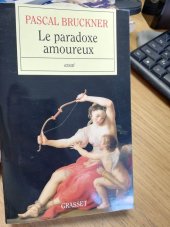 kniha La paradoxe amoureux, Grasset 2009