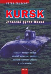 kniha Kursk ztracená pýcha Ruska, Práh 2003