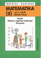 kniha Matematika pro 7. ročník základní školy 2. - Poměr, přímá a nepřímá úměrnost, procenta, Prometheus 1998
