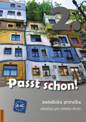 kniha Passt schon! metodická příručka, němčina pro střední školy, Polyglot 2015