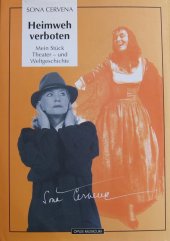 kniha Heimweh verboten mein Stück Theater- und Weltgeschichte, Opus musicum 1999