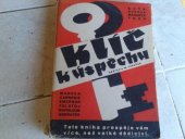 kniha Klíč k úspěchu kniha pro ty, kteří úspěšně chtějí prožíti život, M. Tureček 1939