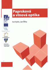 kniha Paprsková a vlnová optika studijní modul, Univerzita Palackého v Olomouci 2012