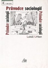 kniha Průvodce sociologií, Eurolex Bohemia 2007