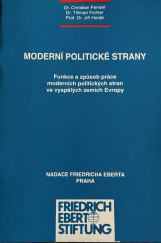 kniha Moderní politické strany Funkce a způsob práce moderních politických stran ve vyspělých zemích Evropy, Nadace Friedricha Eberta 1992