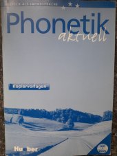 kniha Phonetik aktuell  Kopiervorlagen, Hueber 2005