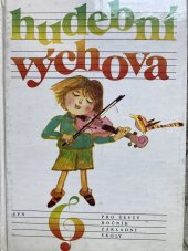 kniha Hudební výchova pro šestý ročník základní školy, SPN 1990