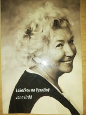 kniha Lékařkou na Vysočině Památce MUDr. Irmy Němečkové, Český červený kříž 2013