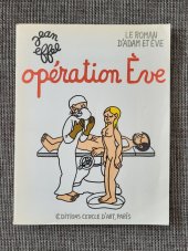 kniha Opération Eve LE ROMAN D´ADAM ET EVE, Éditions Cercle D´Art 1960