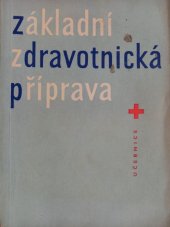 kniha Základní zdravotnická příprava učebnice, Ččk 1973