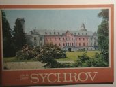 kniha Sychrov Státní zámek, Správa st. zámků Libereckého okresu 1975