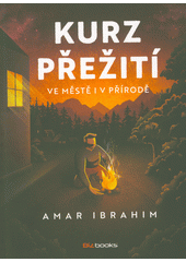 kniha Kurz přežití Ve městě i v přírodě, Albatros 2022