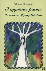 kniha O myrtové panně = Von dem Myrtenfräulein, Zvon 1996