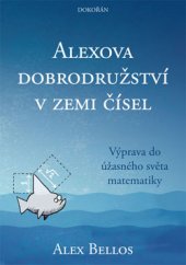 kniha Alexova dobrodružství v zemi čísel, Dokořán 2015