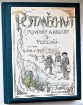 kniha Potměchuť povídky a kresby z pohoří, F. Šimáček 1902