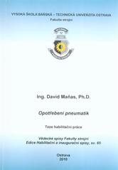 kniha Opotřebení pneumatik teze habilitační práce k habilitačnímu řízení v oboru Strojírenská technologie, VŠB - Technická univerzita 2010
