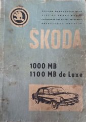 kniha Seznam náhradních dílů ŠKODA 1000 MB / 1000 MB de Luxe Čtyřválec 1968 - 1969, Motokov 1968