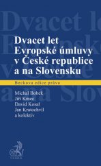 kniha Dvacet let Evropské úmluvy v České republice a na Slovensku, C. H. Beck 2013