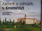 kniha Zámek a zahrady v Kroměříži, Foibos Books 2018