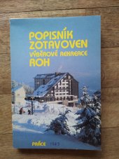 kniha Popisnik zotavoven výběrové rekreace ROH, Práce 1989