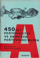 kniha 450 let poštovnictví ve sbírkách poštovního muzea, Nadas 1976