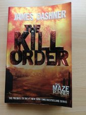 kniha The Kill Order, Delacorte Press 2011