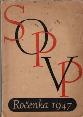 kniha Ročenka Svazu osvobozených politických vězňů a pozůstalých po obětech nacismu. 1947, Svaz osvobozených politických vězňů a pozůstalých po obětech nacismu 1946