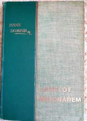 kniha Kamelot milionářem divy a zázraky amerického velkoprůmyslu, Jos. R. Vilímek 1930