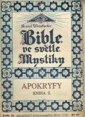 kniha Bible ve světle mystiky Řada XI, - Apokryfy - kniha druhá, Zmatlík a Palička 1930