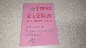 kniha Jan Žižka z Trocnova sborník k 550. výročí úmrtí, Růže 1974