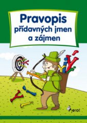 kniha Pravopis přídavných jmen a zájmen, Pierot 2010