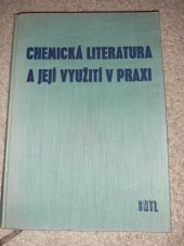 kniha Chemická literatura a její využití v praxi Určeno chemikům v provozech i ve výzkumu, technikům, přírodovědcům, lékařům a posl. odb. škol, SNTL 1961