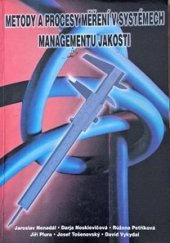 kniha Metody a procesy měření v systémech managementu jakosti, Vysoká škola báňská - Technická univerzita Ostrava 2002