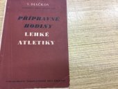 kniha Přípravné hodiny lehké atletiky, Nakladatelství Československé obce sokolské 1951