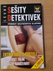 kniha Levné sešity detektivek Extratřída v posteli, Víkend  2012