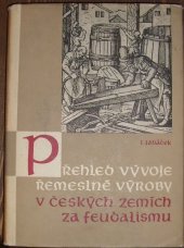 kniha Přehled vývoje řemeslné výroby v českých zemích za feudalismu, SPN 1963