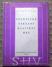 kniha Technické základy klavírní hry, Státní Hudební Vydavatelství 1966