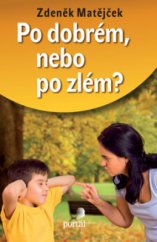 kniha Po dobrém, nebo po zlém?, Portál 2012