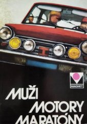 kniha Muži, motory, maratóny, Magnet Press 1973