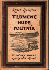 kniha Tlumeně hude poutník, F. Topič 1919