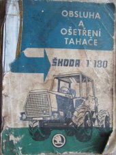 kniha Obsluha a ošetření tahače Škoda T 180, Liberecké automobilové závody 1971