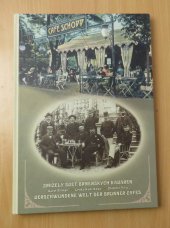 kniha Zmizelý svět brněnských kaváren Verschwundene Welt der Brünner Cafés , Nakladatelsví "Josef Filip 1938" 2014