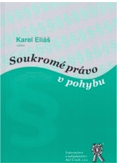 kniha Soukromé právo v pohybu, Aleš Čeněk 2005