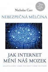 kniha Nebezpečná mělčina Jak internet mění náš mozek, Dauphin 2017