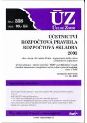 kniha Účetnictví rozpočtová pravidla, rozpočtová skladba : obce, kraje, hl. město Praha, organizační složky státu, příspěvkové organizace, Sagit 2003