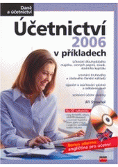 kniha Účetnictví 2006 v příkladech, CPress 2006