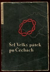 kniha Šel Velký Pátek po Čechách, Marie Lábková 1945