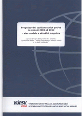 kniha Prognózování vzdělanostních potřeb na období 2008 až 2012 stav modelu a aktuální prognóza, VÚPSV 2009